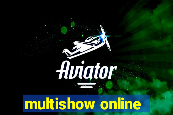 multishow online